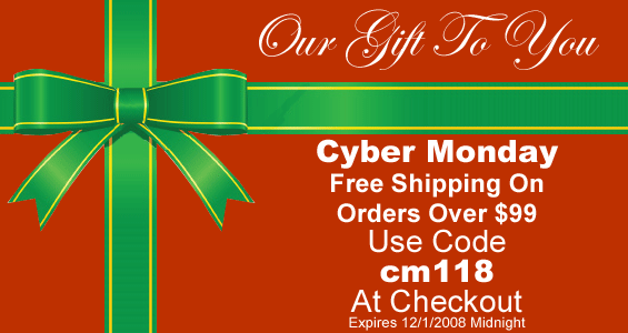 Out Gift To Your: Cyber Monday 2008 Free Shipping On Orders Over $99 Use Code cm118 At Checkout Expires 12/01/2008 Midnight