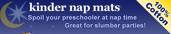 Kinder nap mats Spoil your preschooler at nap time Great for slumber parties 100% Cotton